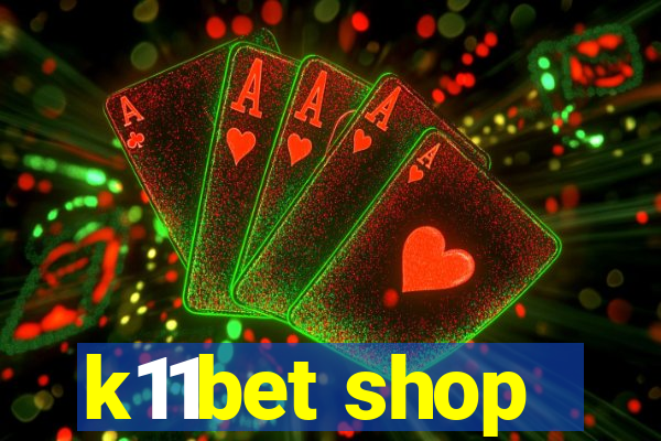 k11bet shop